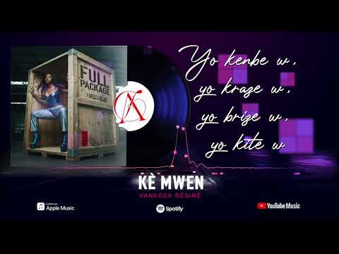 Vanessa Désiré. - KÈ MWEN [Lyrics Video]
