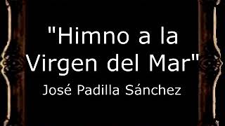 Himno a la Virgen del Mar - José Padilla Sánchez [BM]