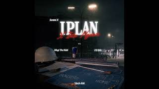 Sonini X Iplan X Into Ngawe By Hlogi the Kidd Ft Visch EM and Dj Sylo