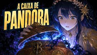 A Caixa de Pandora: A Origem de Todos os Males da Humanidade