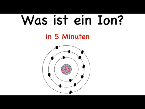 Video: Warum müssen Atome ionisieren?