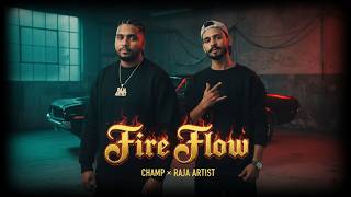 Fire Flow Champ Ft Raja Saroor Records Official Video New Punjabi Song 2026