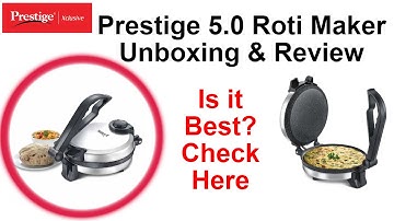 Prestige 5.0 Roti Maker Unboxing and Review