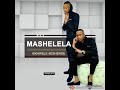 MASHELELA  2019- Kuyaliwa