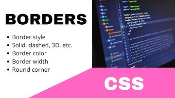 CSS || BORDERS : STYLE, DOTTED, DASHED, ETC || WIDTH, COLOR, ROUND CORNORS || TUTORIAL.