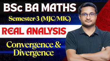 Convergent and Divergent Sequences | Real Analysis | BSc BA Math Semester 3 | Thakur Sir