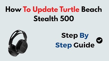How to Update Turtle Beach Stealth 500 Firmware | Step-by-Step Software Update Guide
