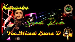 Video thumbnail of "karaoke sesadu rindu voc.missel laura D"
