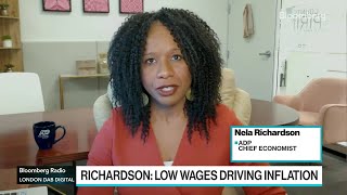 Low Wages Driving Inflation: Richardson