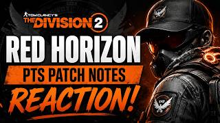 GCROCK Reacts to the NEW Y8S3 PTS Patch Notes The Division 2