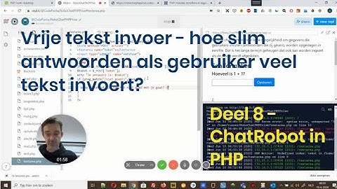 Deel 8 - RobotChat in PHP - Vrij tekst invoer en de preg_match() PHP functie