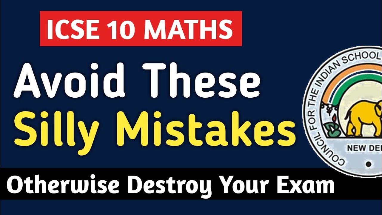 Avoid These Mistakes In ICSE Class 10 Maths | ICSE Class 10 Maths ...