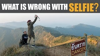 WHAT'S WRONG WITH SELFIE??
