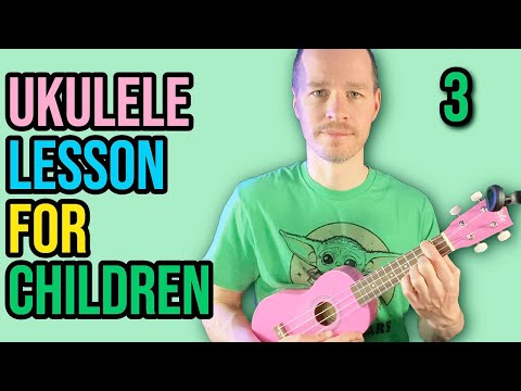 Ukulele Lesson For Children  Part 3  Practice  Absolute Beginner Series