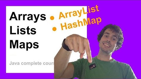 The arrays, ArrayList and HashMap in Java | Complete Java Course for Beginners #6