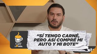 “SÍ TENGO CARNÉ, PERO ASÍ COMPRÉ MI AUTO Y MI BOTE” | ANDRÉS FANTONI