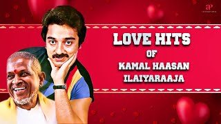 Love hits Of Kamal Haasan & Ilaiyaraaja | Valentine's Day Special | Guru | Sigappu Rojakkal