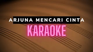 Download Lagu Arjuna Mencari Cinta (Karaoke Re-Arrange) | Dewa 19 MP3