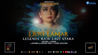 Sindy Purbawati -  Dewi Lanjar | Legenda Ratu Pantai Utara |  MV