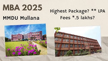 MMU Mullana MBA Highest Package and Fees | 2025 | Maharishi Markanda University