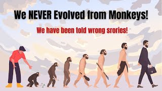 Evolution Myths Busted: Why Humans Did NOT Evolve from Monkeys | Science Explained