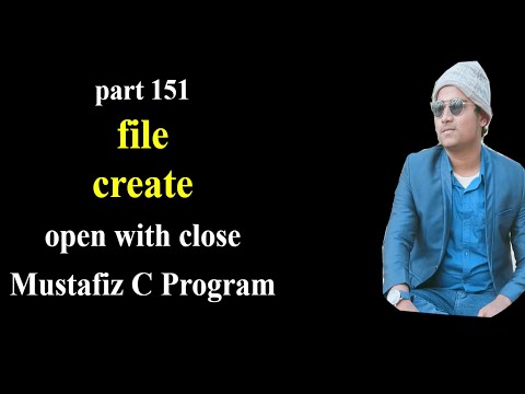 file create open close c program | part151 | c program file tutorial |mostafiz c program file | file