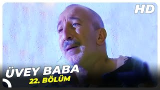 Üvey Baba 22 Bölüm Hd