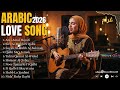 You Will Cry Saddest Arabic Love Songs Emotional Playlist اشتقت لك 