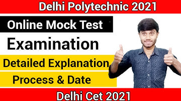 Delhi Polytechnic 2021 : Online Mock Test Examination | Explanation Dates & Process | Delhi Cet 2021