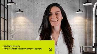 Sitefinity Next.js | Part 4: Create custom Content list view