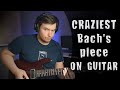 Craziest Solfeggietto of Bach on Guitar in C minor by Anton Oparin