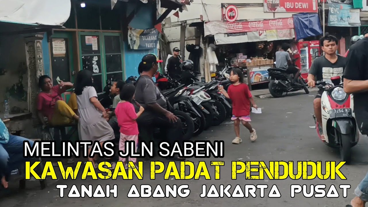 Melintas Jalan SABENI Kawasan Pemukiman Padat Penduduk Tanah Abang Jakarta Pusat