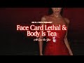 Face Card Lethal Body Is Tea DELTA THETA FREQUENCY SUBLIMINAL