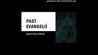 Past evangelií - Petr Vaďura
