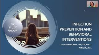 CIC Study Group | INFECTION PREVENTION AND BEHAVIORAL INTERVENTIONS