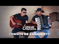 CONVITE DE CASAMENTO (O GRANDE AMOR DA MINHA VIDA) | EDMAR E AUGUSTO | MÚSICA SERTANEJA