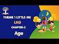 LKG THEME-1 || CHAPTER -2 || Age || PRIME ROOT