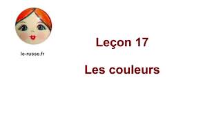 Méthode - Parlons russe ! Leçon 17. Les couleurs en russe - podcast audio