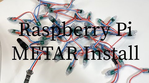 Raspberry Pi METAR Map Software Install Using WS2811 Diffused Digital RGB LED