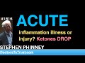 Stephen phinney b1  acute inflammation illness or injury ketones drop