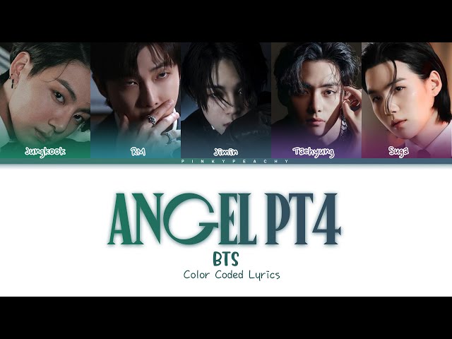 Angel Pt.4 - JIMIN, JUNGKOOK, V, RM, SUGA  (BTS) Lyrics Color Coded class=