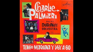 CHARLIE PALMIERI CON VICTOR VELAZQUEZ  -  CLAP MY GUAGUANCO