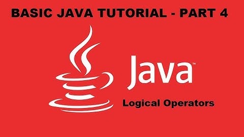 Basic JAVA tutorial (Part - 4)- Logical Operators