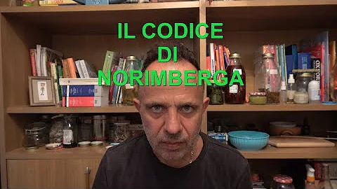 Cosa prevede il Codice di Norimberga?