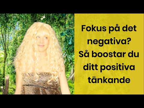 Video: 3 sätt att göra det negativa till positivt