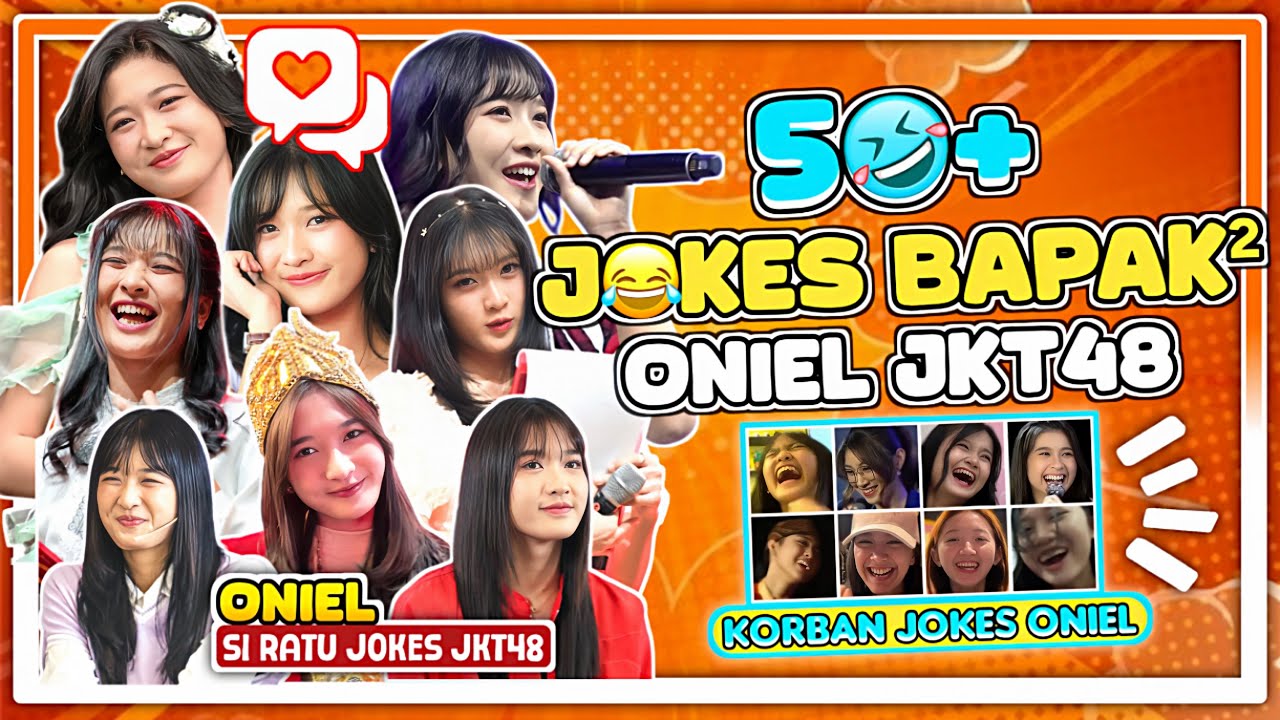 NGAKAK🤣 | 50-AN JOKES BAPAK-BAPAK ONIEL JKT48 DALAM SATU VIDEO