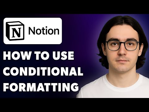 How To Use Notion s Conditional Formatting [2025 Guide]