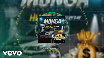 Munga Honorable - Hustle Everyday (Official Audio)