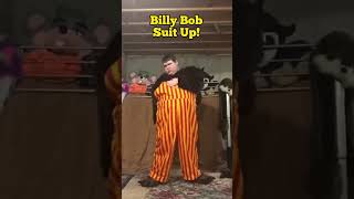 Billy Bob Suit Up Sped Up 