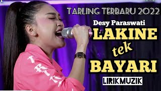 Lakine Tek Bayari - Desy Paraswati